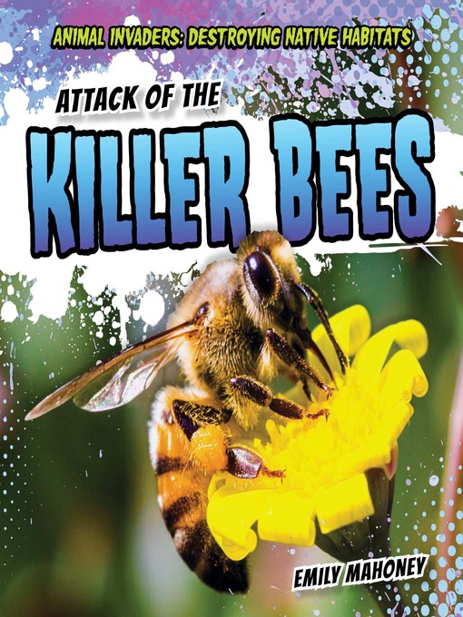 Title details for Attack of the Killer Bees by Emily Mahoney - Wait list